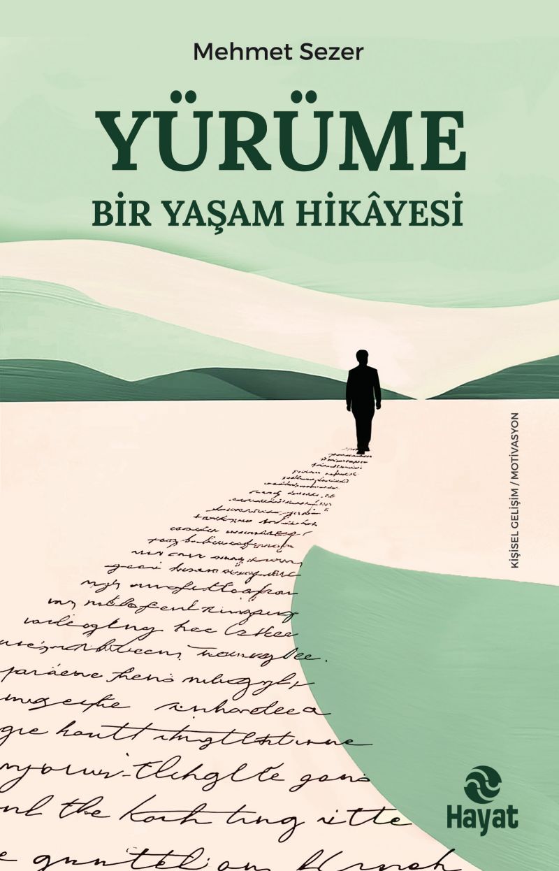 YÜRÜME BİR YAŞAM HİKÂYESİ
