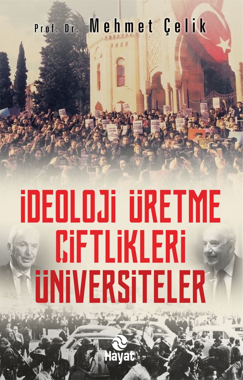 İDEOLOJİ ÜRETME ÇİFTLİKLERİ: ÜNİVERSİTELER