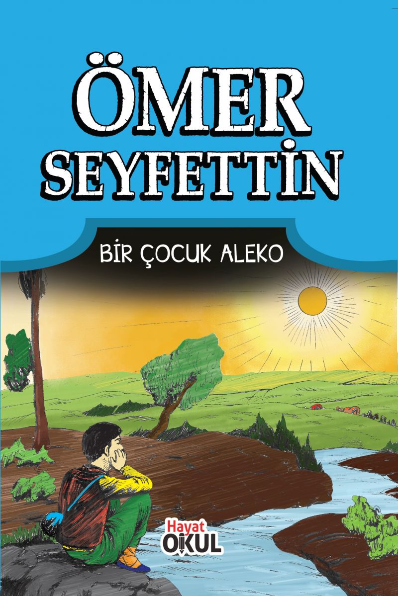 Ömer Seyfettin - Bir Çocuk Aleko